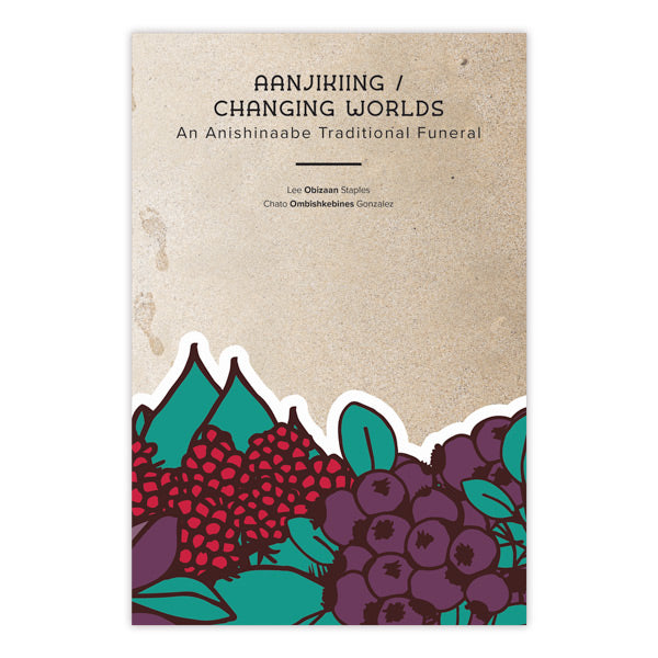 Aanjikiing / Changing Worlds