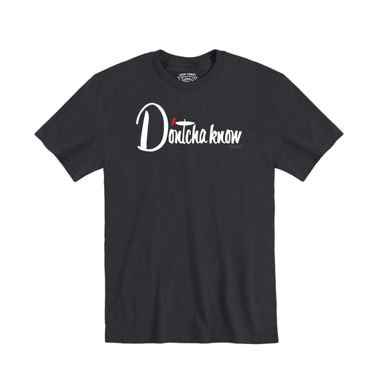 D'ontcha Know Dayton's T-Shirt
