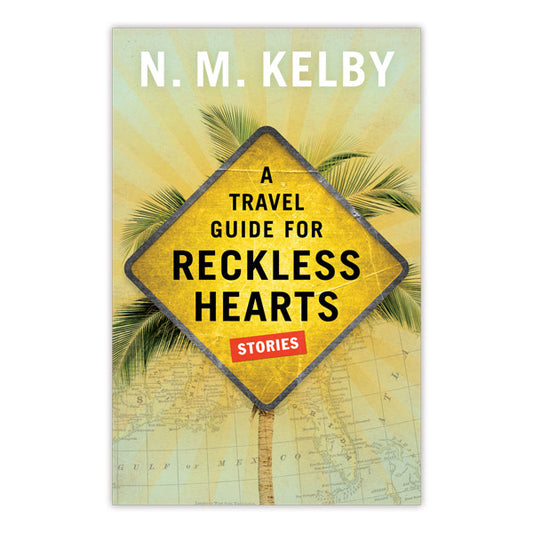 A Travel Guide for Reckless Hearts