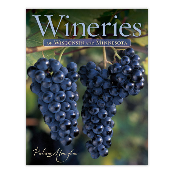 Wineries of Wisconsin and Minnesota