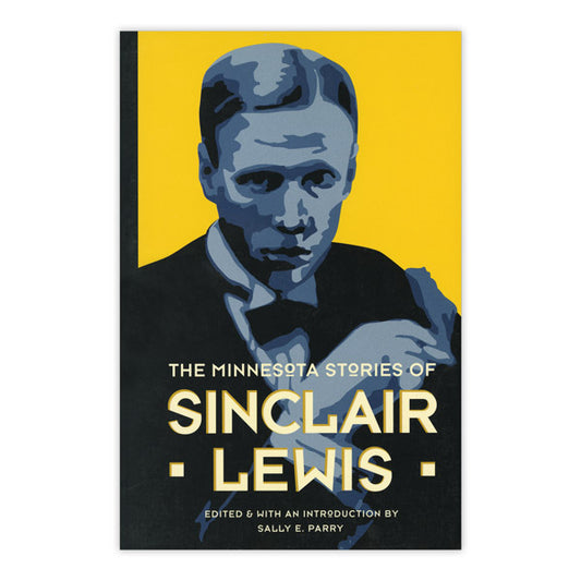 The Minnesota Stories of Sinclair Lewis