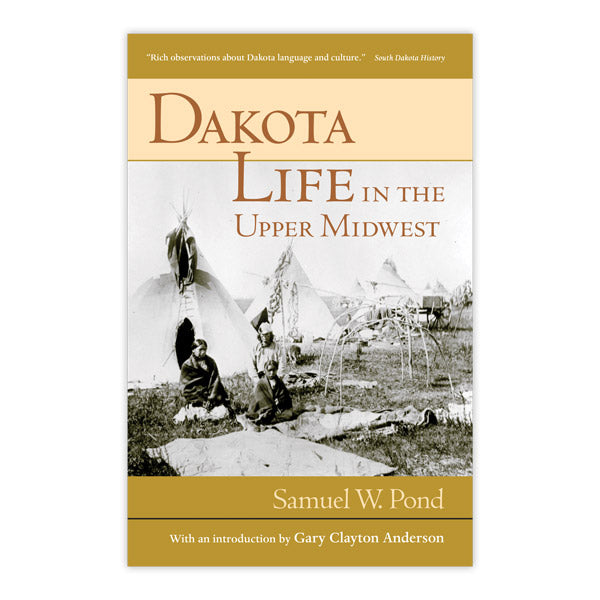 Dakota Life in the Upper Midwest