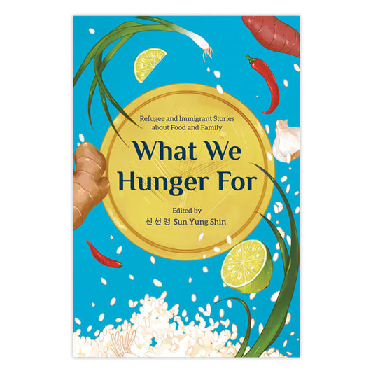 What We Hunger For