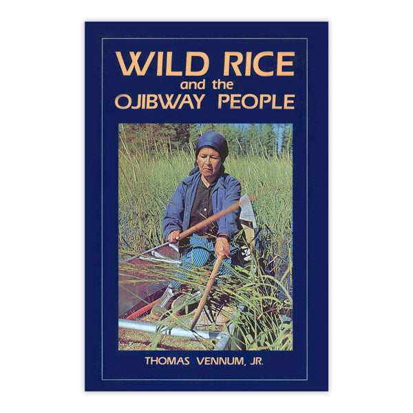 Wild Rice and the Ojibway People