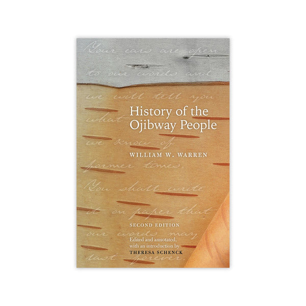 History of the Ojibway People, Second Edition