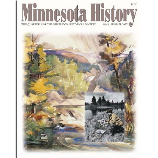 Minnesota History Magazine Summer 1997 (55:6)