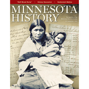 Minnesota History Magazine Spring 2010 (62:1)