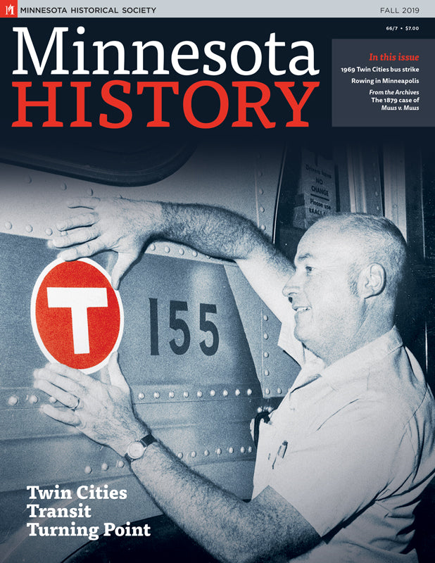 Minnesota History Magazine Fall 2019 (66:7)