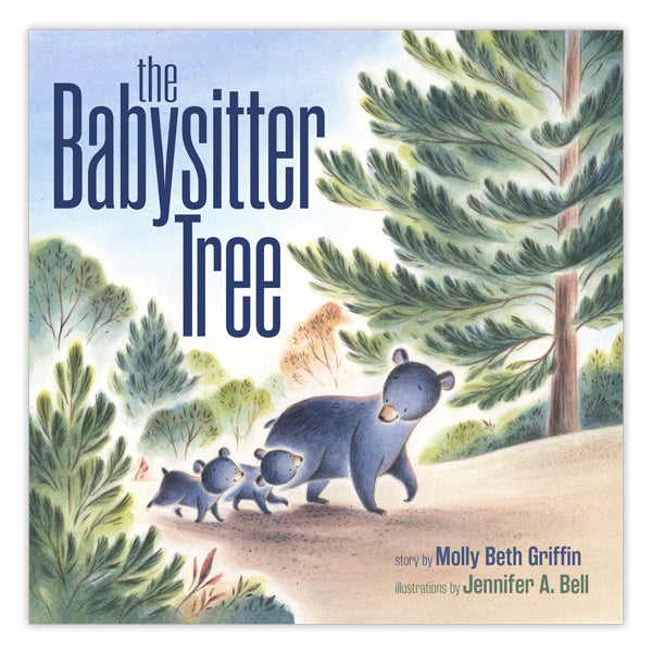 Cover of The Babysitter Tree, a children's picture book, shows three black bear cubs walking along a pine forest path. The large blue title and author/illustrator names are displayed in the bottom right corner.