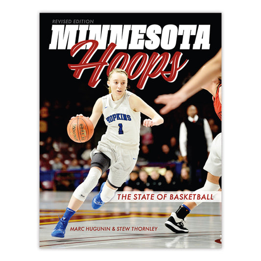 A basketball player in a blue Hopkins uniform dribbles on the court. The magazine cover reads "Minnesota Hoops, Revised Edition: The State of Basketball," celebrating Minnesota basketball history by Marc Hugunin & Stew Thornley.