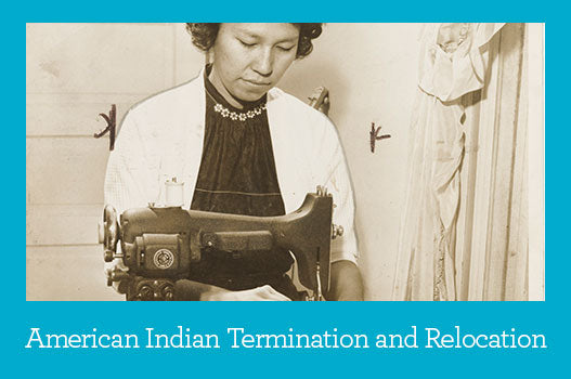 Primary Source Packet: American Indian Termination and Relocation