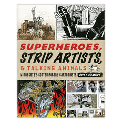 Superheroes, Strip Artists, & Talking Animals