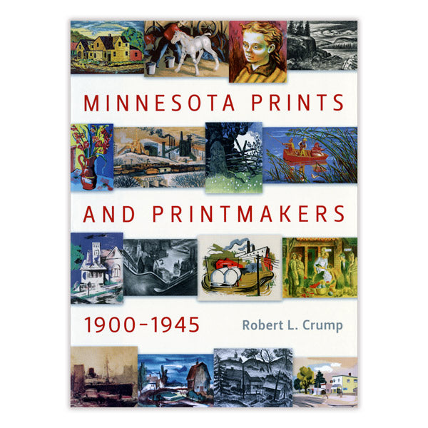 Minnesota Prints and Printmakers, 1900-1945