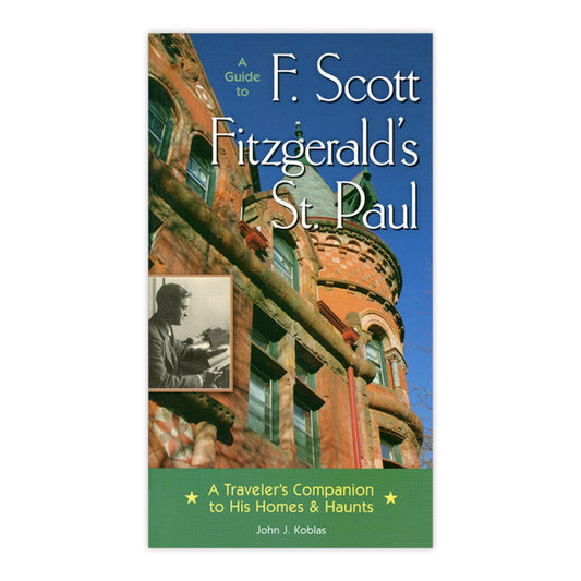 A Guide to F Scott Fitzgerald's St Paul