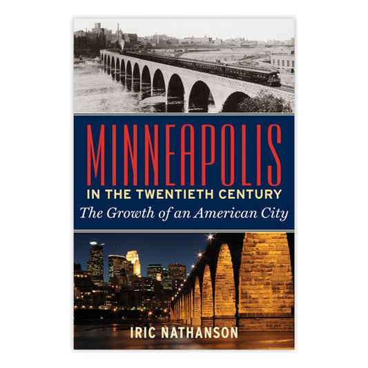 Minneapolis in the Twentieth Century