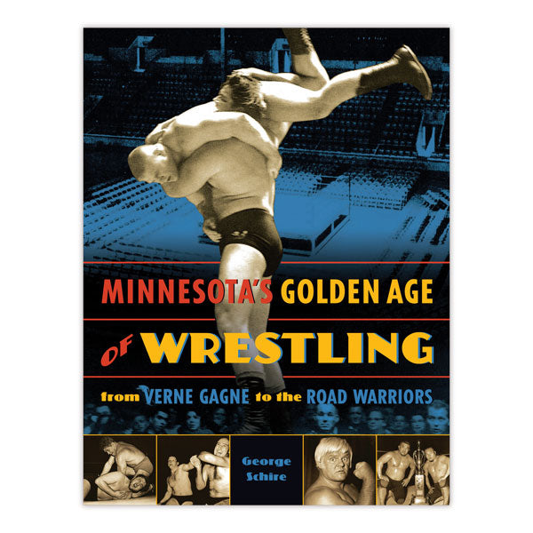 Minnesota's Golden Age of Wrestling