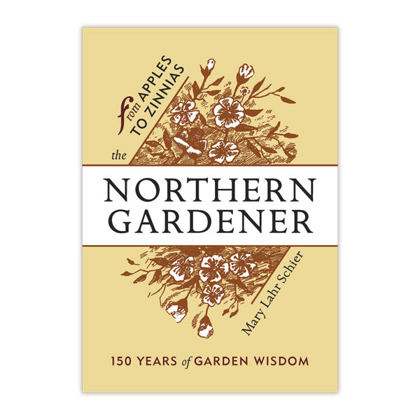 Northern Gardener: From Apple to Zinnias