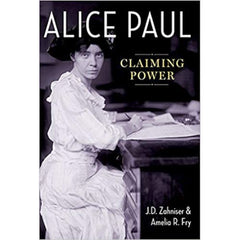 Alice Paul Claiming Power