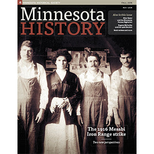 Minnesota History Magazine Fall 2016 (65:3)