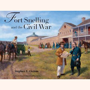 Fort Snelling and the Civil War
