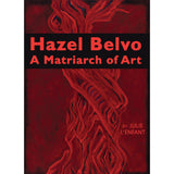 Hazel Belvo: A Matriarch of Art