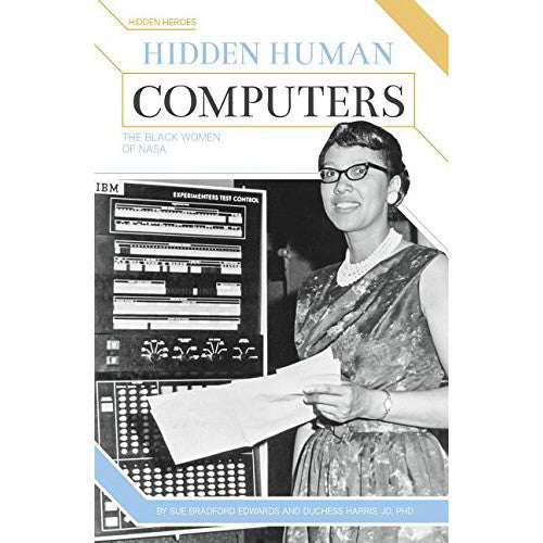 Hidden Human Computers: The Black Women of NASA