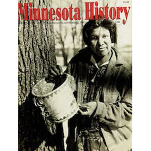 Minnesota History Magazine Spring 1996 (55:1)