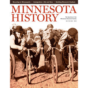 Minnesota History Magazine Fall 2010 (62:3)
