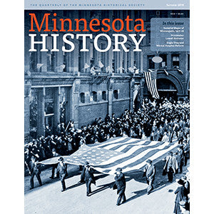 Minnesota History Magazine Summer 2015 (64:6)