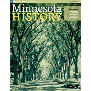 Minnesota History Magazine Summer 2016 (65:2)