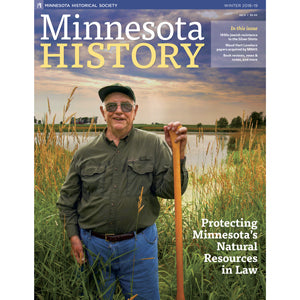 Minnesota History Magazine Winter 2018-19 (66:4)