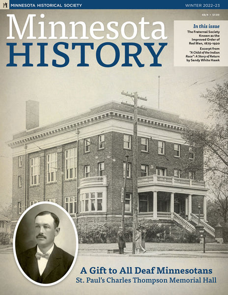 Minnesota History Magazine Winter 2022-23 (68:4)