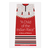 "A Child of the Indian Race"